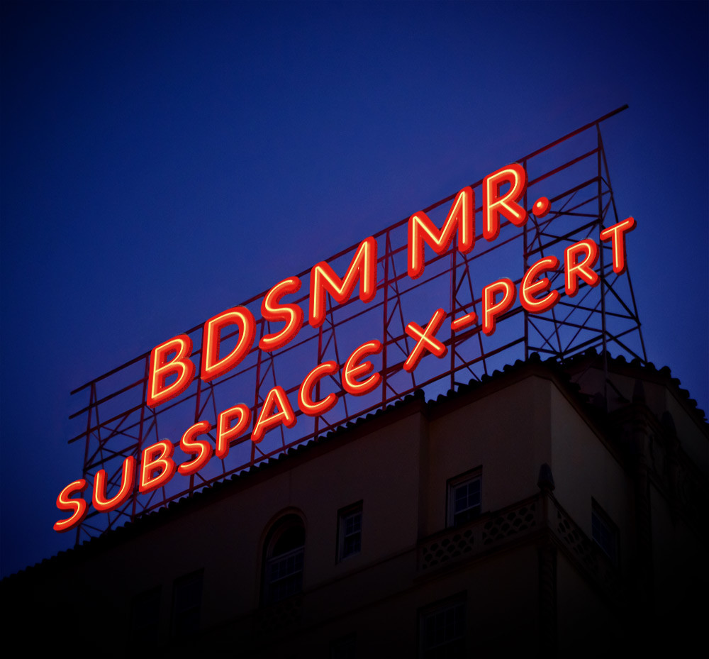BDSM Mr. Subspace X-pert Sm Escort